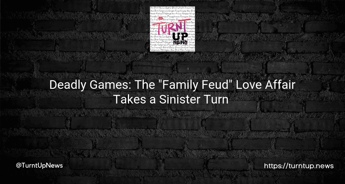 😱🎲 Deadly Games: The “Family Feud” Love Affair Takes a Sinister Turn 🎬💔
