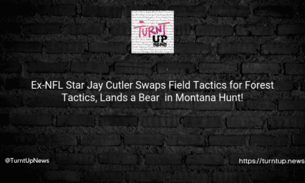 🏈 Ex-NFL Star Jay Cutler Swaps Field Tactics for Forest Tactics, Lands a Bear 🐻 in Montana Hunt!