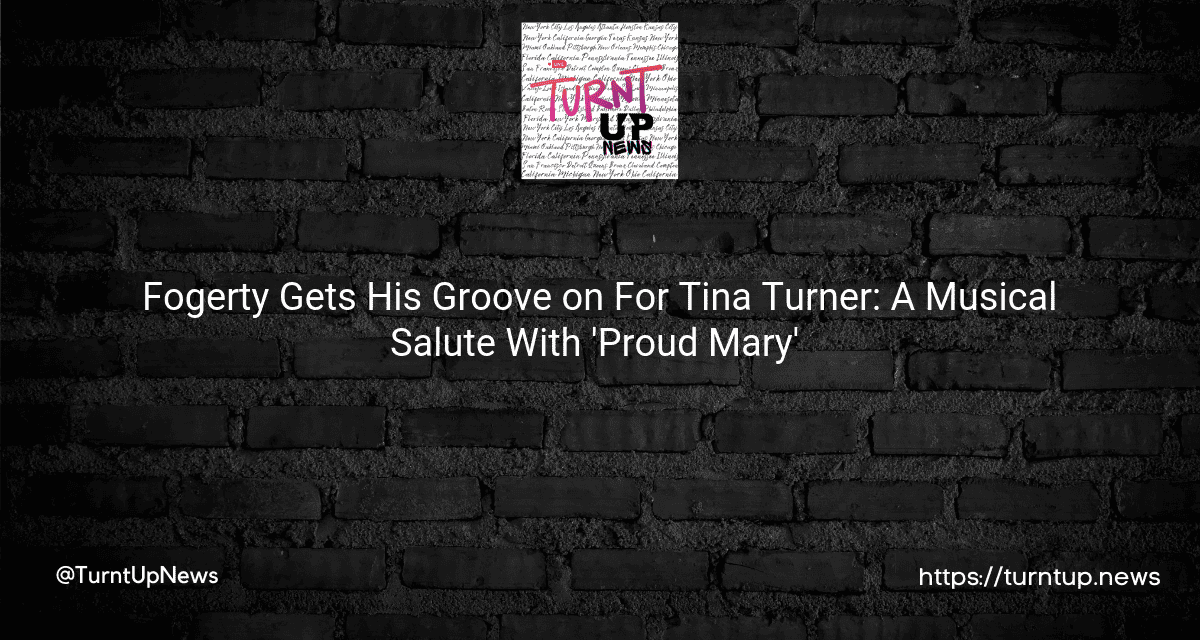 🎤💥 Fogerty Gets His Groove on For Tina Turner: A Musical Salute With ‘Proud Mary’ 🎸👑