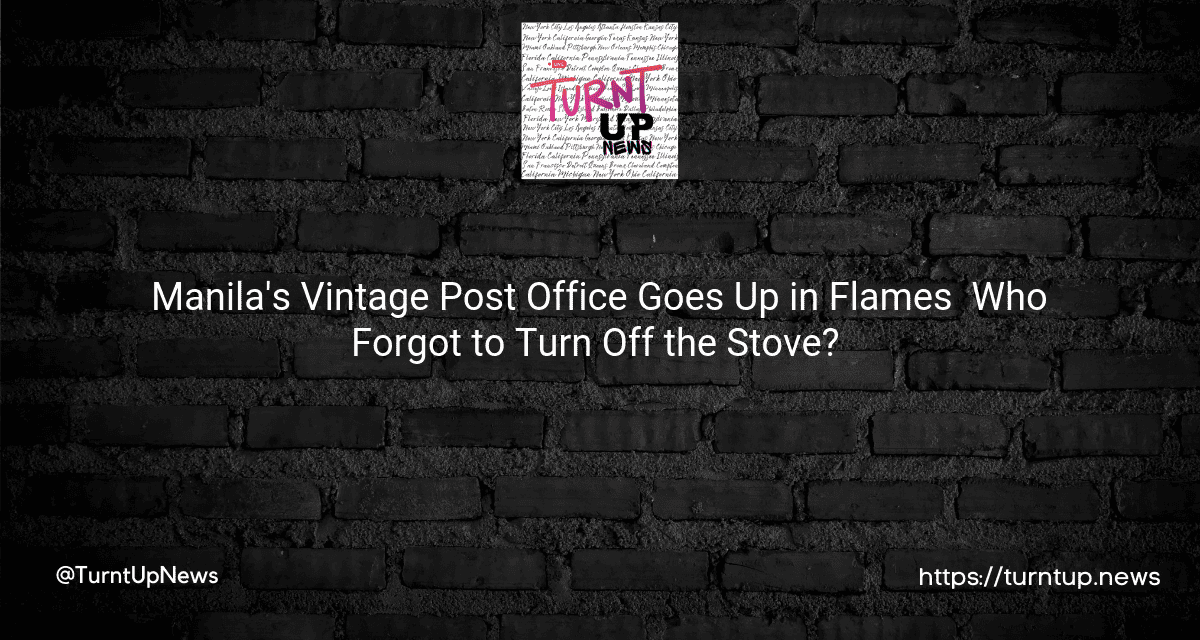 😱🔥 Manila’s Vintage Post Office Goes Up in Flames – Who Forgot to Turn Off the Stove? 🚒💔