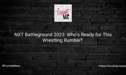 🎬 NXT Battleground 2023: Who’s Ready for This Wrestling Rumble? 🤼‍♂️💥