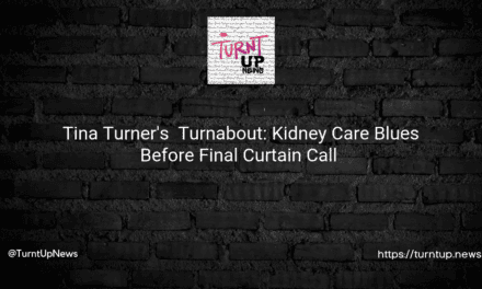 🎙️🎶 Tina Turner’s 🔄 Turnabout: Kidney Care Blues Before Final Curtain Call 🎭⌛