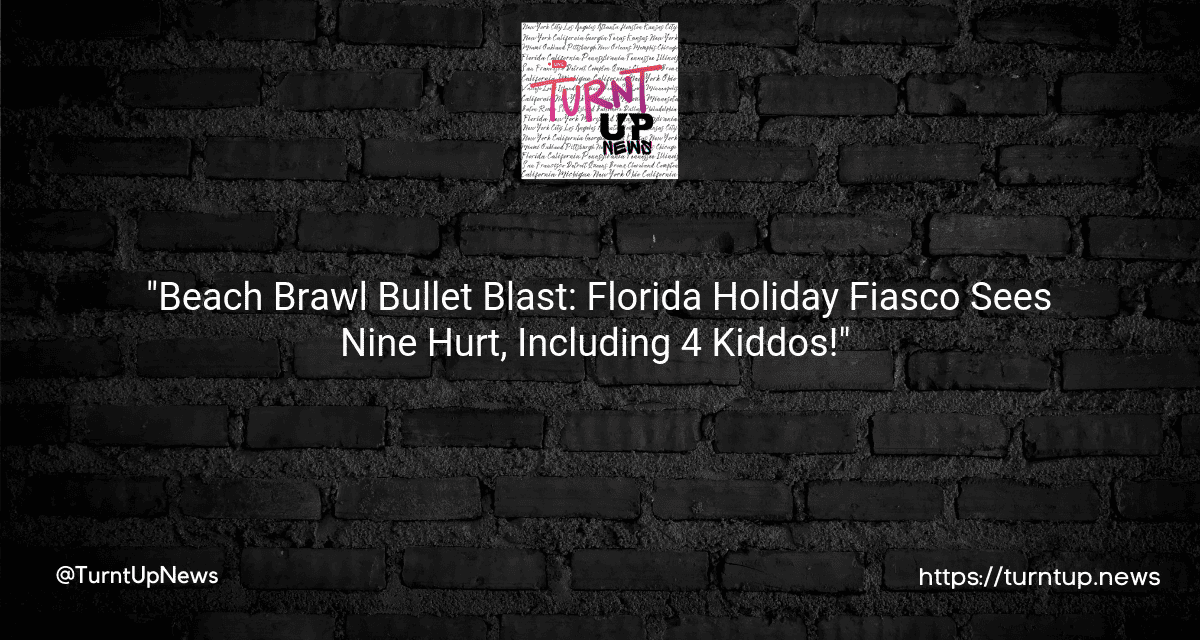 🏖️ “Beach Brawl Bullet Blast: Florida Holiday Fiasco Sees Nine Hurt, Including 4 Kiddos!” 🚑