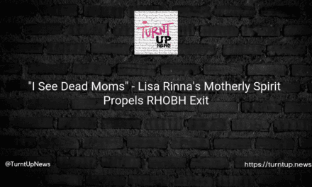 🎬 “I See Dead Moms” – Lisa Rinna’s Motherly Spirit 😇 Propels RHOBH Exit🏃‍♀️