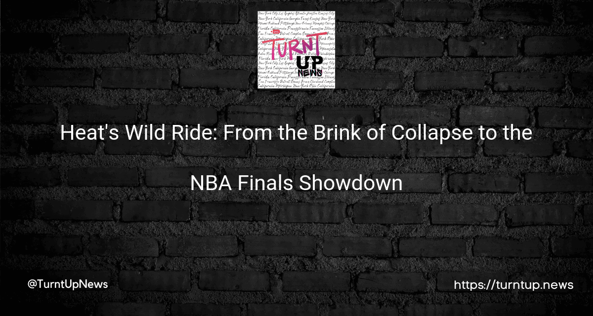 🔥Heat’s Wild Ride: From the Brink of Collapse to the 🏀 NBA Finals Showdown