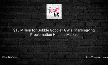 😲$15 Million for Gobble Gobble? GW’s Thanksgiving Proclamation Hits the Market🦃💰