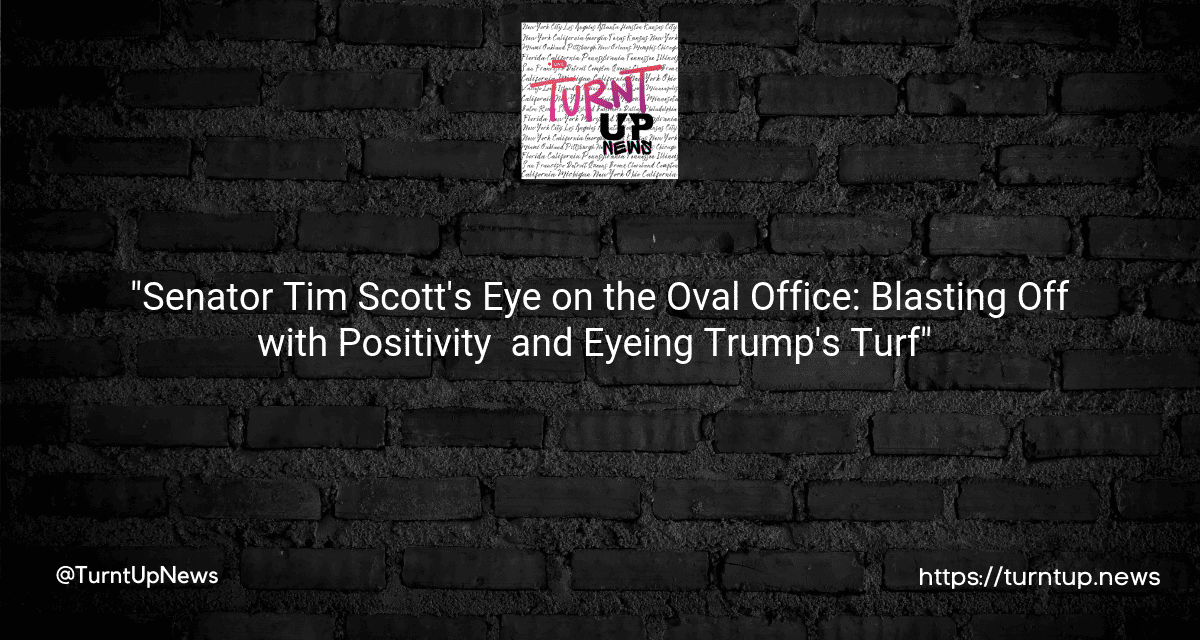 🚀”Senator Tim Scott’s Eye on the Oval Office: Blasting Off with Positivity 🌈 and Eyeing Trump’s Turf” 🇺🇸