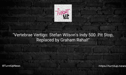 🏎️💥”Vertebrae Vertigo: Stefan Wilson’s Indy 500 🔄 Pit Stop, Replaced by Graham Rahal!”🔄