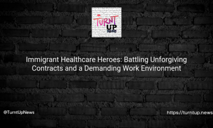 🏥💸 Immigrant Healthcare Heroes: Battling Unforgiving Contracts and a Demanding Work Environment