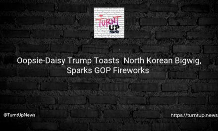 🎉 Oopsie-Daisy Trump Toasts 🍾 North Korean Bigwig, Sparks GOP Fireworks 🎆