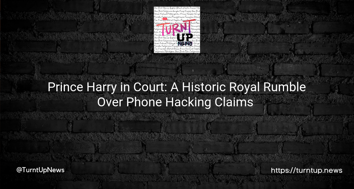 👑🏰 Prince Harry in Court: A Historic Royal Rumble Over Phone Hacking Claims 📱⚖️