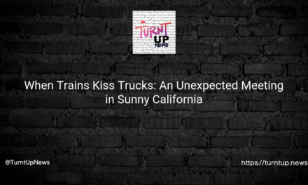 🚂🚚💥 When Trains Kiss Trucks: An Unexpected Meeting in Sunny California