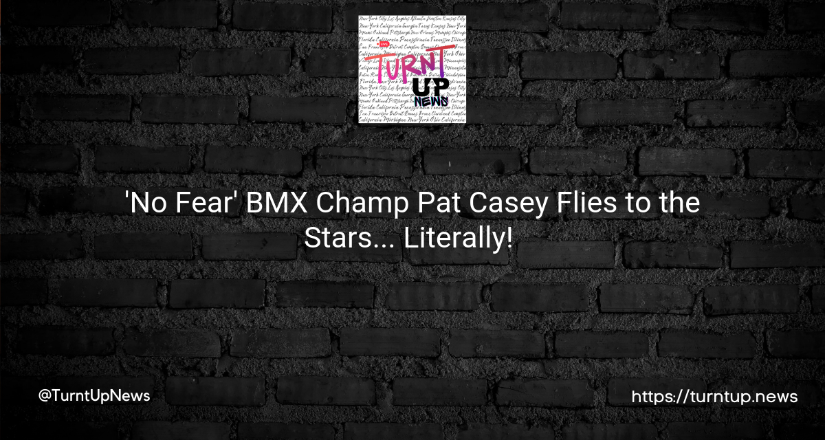 🚲🔥 ‘No Fear’ BMX Champ Pat Casey Flies to the Stars… Literally! 🌠😢