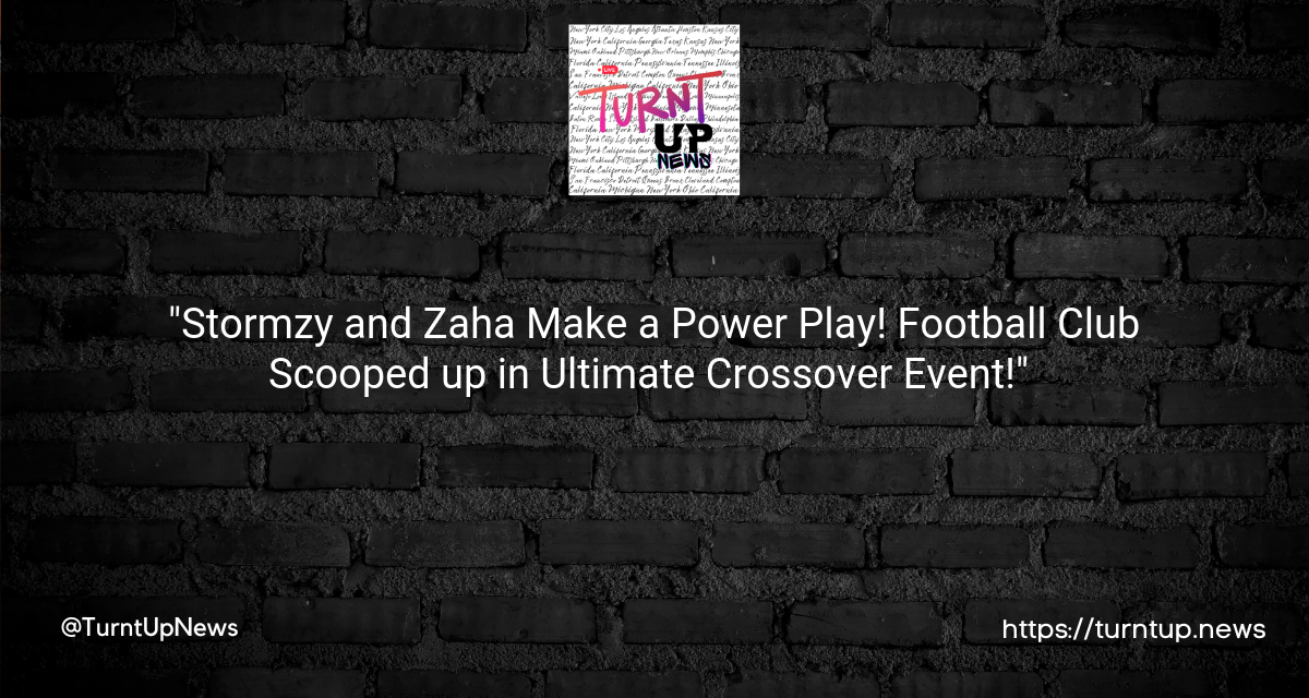⚽️🎵 “Stormzy and Zaha Make a Power Play! Football Club Scooped up in Ultimate Crossover Event!” 🥳