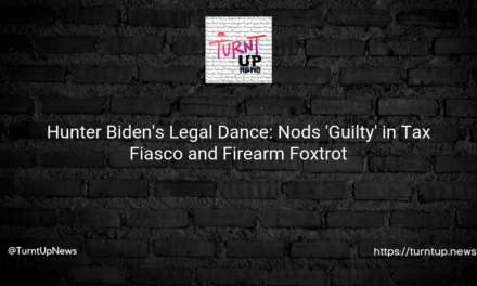 🎯Hunter Biden’s Legal Dance💼: Nods ‘Guilty’ in Tax Fiasco and Firearm Foxtrot