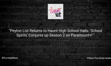 “Peyton List Returns to Haunt High School Halls: ‘School Spirits’ Conjures up Season 2 on Paramount+! 👻📚”