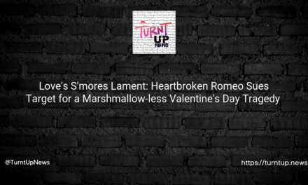 🎯 Love’s S’mores Lament: Heartbroken Romeo Sues Target for a Marshmallow-less Valentine’s Day Tragedy 💔