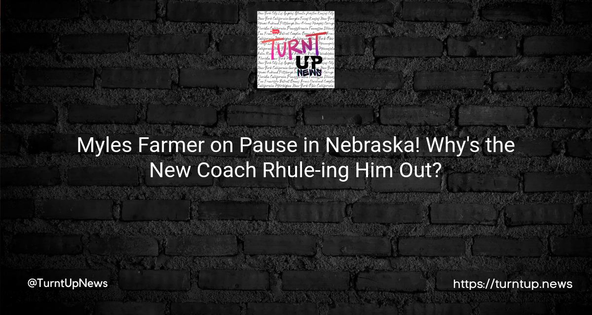 😲 Myles Farmer on Pause in Nebraska! Why’s the New Coach Rhule-ing Him Out?