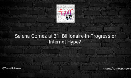 🎉 Selena Gomez at 31: Billionaire-in-Progress or Internet Hype? 💸
