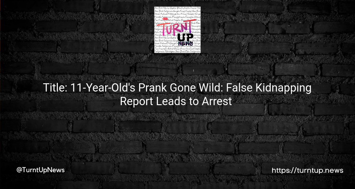 🚨 11-Year-Old’s Prank Gone Wild: False Kidnapping Report Leads to Arrest 🚨