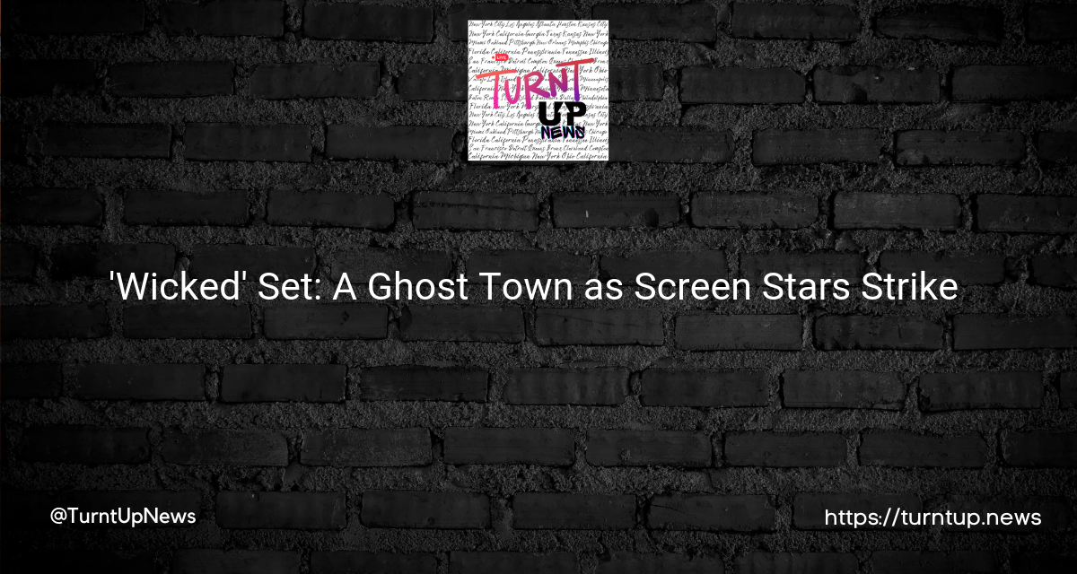 🎬✨ ‘Wicked’ Set: A Ghost Town as Screen Stars Strike 💥👻