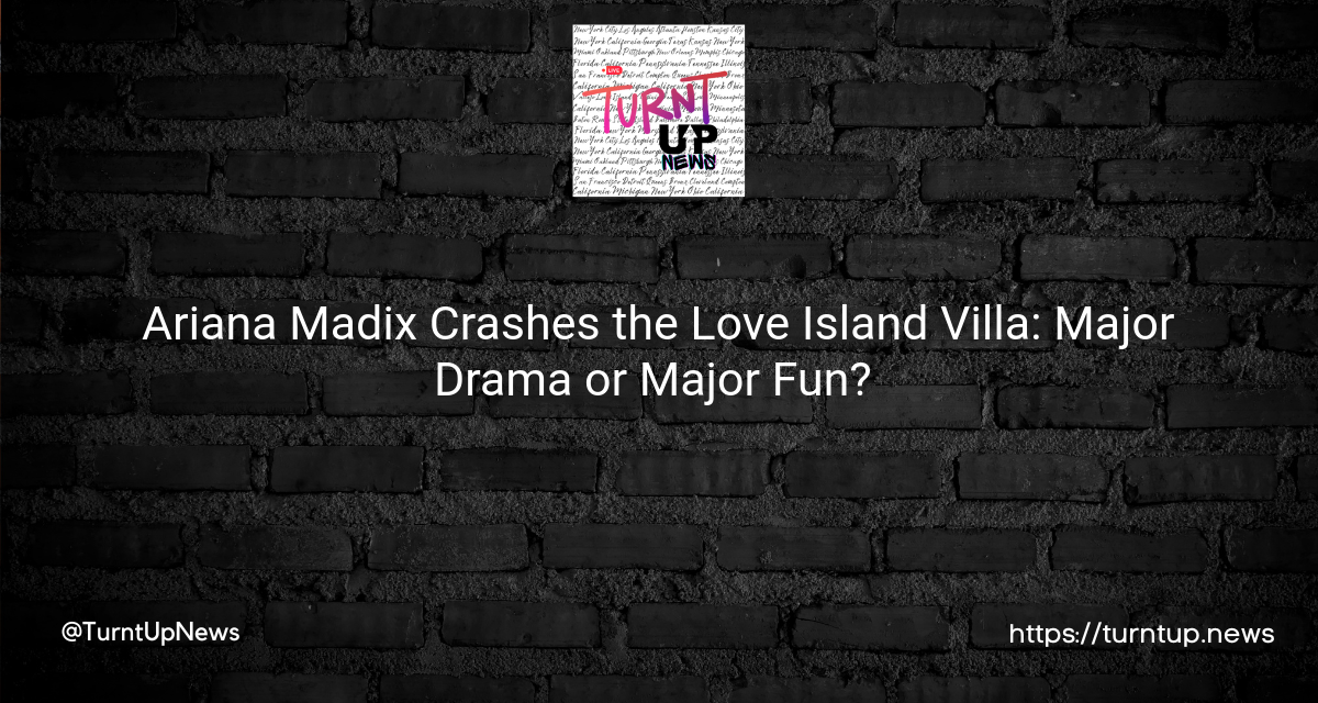 Ariana Madix Crashes the Love Island Villa: Major Drama or Major Fun? 🌴💋