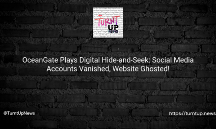🌊OceanGate Plays Digital Hide-and-Seek: Social Media Accounts Vanished, Website Ghosted!👻
