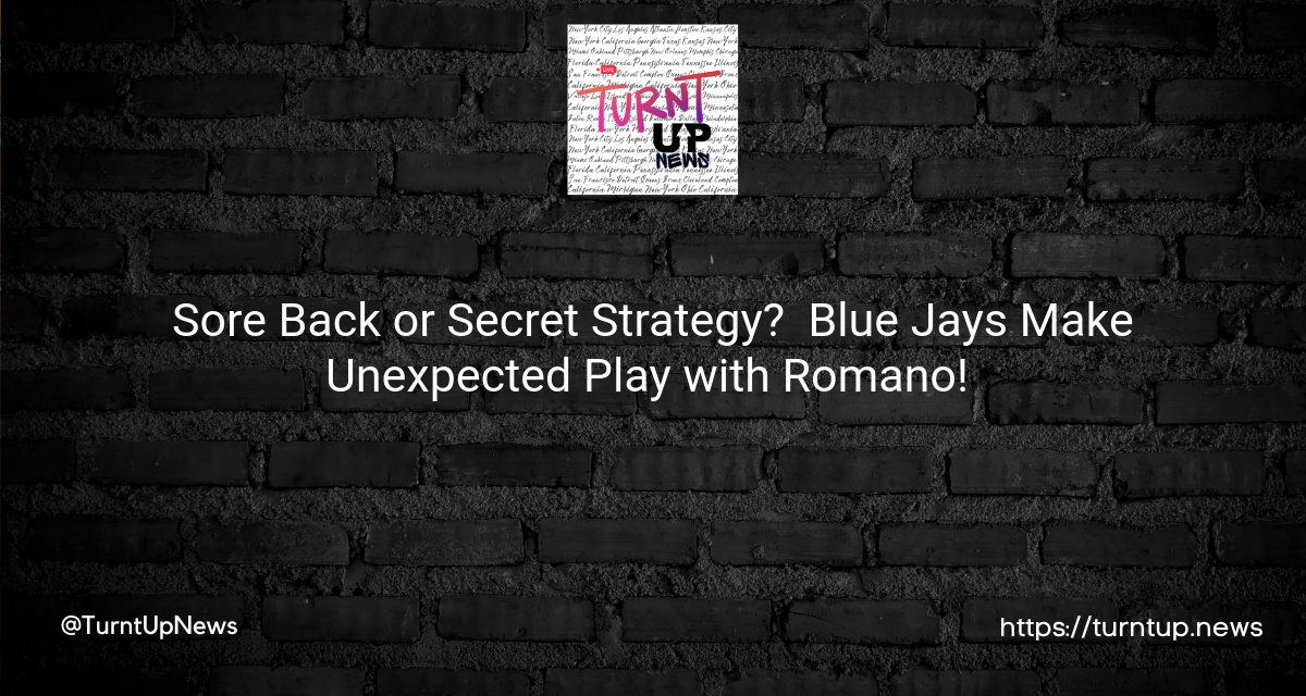Sore Back or Secret Strategy? 🤔 Blue Jays Make Unexpected Play with Romano! 💥⚾
