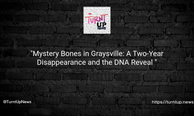 “Mystery Bones in Graysville: A Two-Year Disappearance and the DNA Reveal 😲🔍”