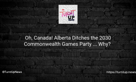🍁 Oh, Canada! Alberta Ditches the 2030 Commonwealth Games Party 🎉… Why? 🤷‍♀️