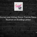 🎳 Selena Gomez and Kidney Donor Francia Raisa Strike a Reunion on Bowling Lanes! 🎉