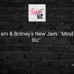 🎵 will.i.am & Britney’s New Jam: “Mind Your Biz” 🕺💡