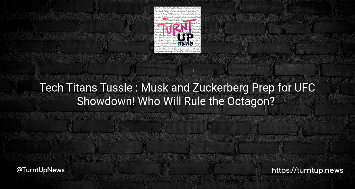 Tech Titans Tussle 🥊: Musk and Zuckerberg Prep for UFC Showdown! Who Will Rule the Octagon? 💪