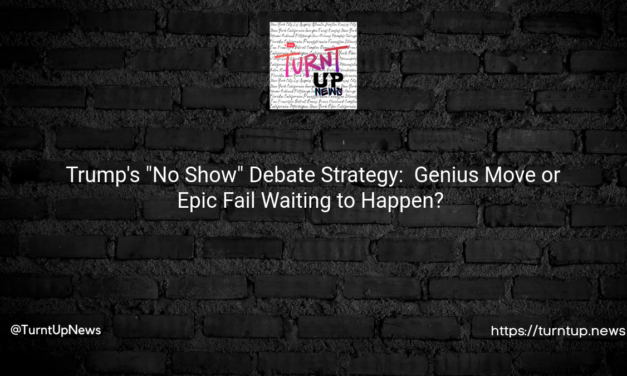 Trump’s “No Show” Debate Strategy: 🤔 Genius Move or Epic Fail Waiting to Happen? 🎤🔥
