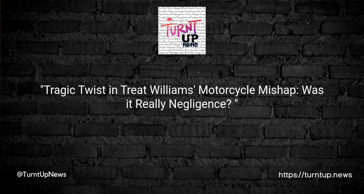 “Tragic Twist in Treat Williams’ Motorcycle Mishap: Was it Really Negligence? 🤔🏍️”